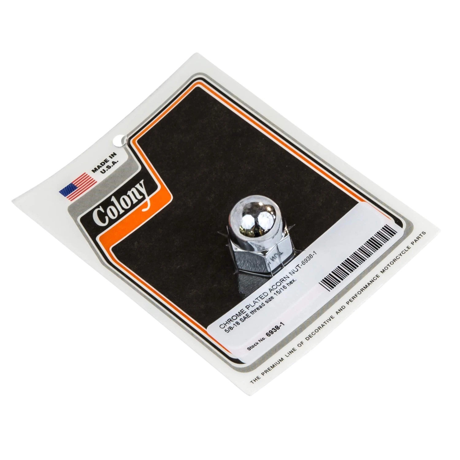 #6938-1 Chrome Plated Acorn Nut 5/8-18 SAE Thread 15/16 Inch Hex 1 #6938-1 Chrome Plated Acorn Nut 5/8-18 SAE Thread 15/16 Inch Hex